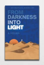From Darkness Into Light