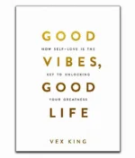 Good Vibes Good Life