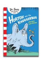 Horton and the Kwuggerbug and More Lost Stories