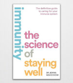 Immunity The Science of Staying Well