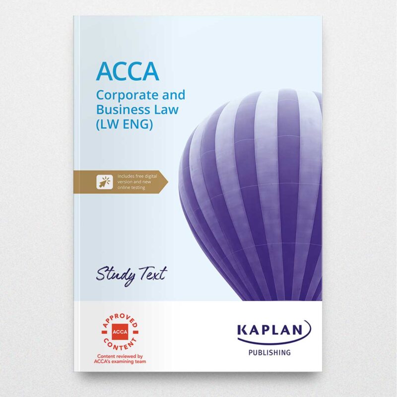 Kaplan ACCA Corporate and Business Law England Study Text 2023-2024