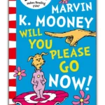 Marvin K. Mooney Will You Please Go Now