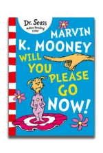 Marvin K. Mooney Will You Please Go Now