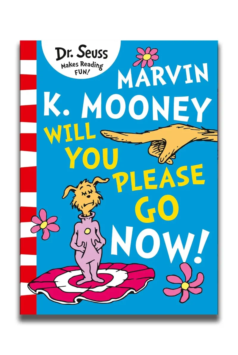 Marvin K. Mooney Will You Please Go Now