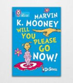 Marvin K. Mooney Will You Please Go Now?