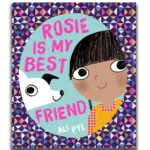 Rosie is My Best Friend