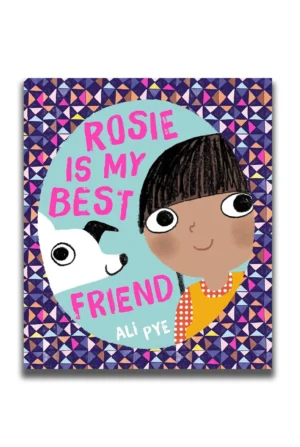 Rosie is My Best Friend