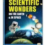 Scientific Wonders on the Earth and Space