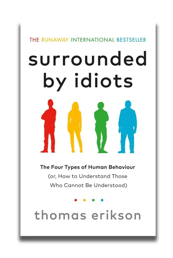 Surrounded by Idiots