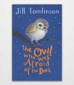 The Owl Who Was Afraid of the Dark