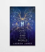 The Quiet at the End of the World