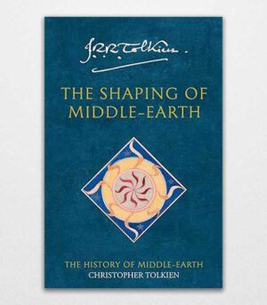 The Shaping of Middle-earth