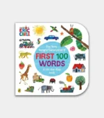 The Very Hungry Caterpillar's First 100 Words