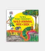 The Very Hungry Caterpillar's Wild Animal Hide-and-Seek