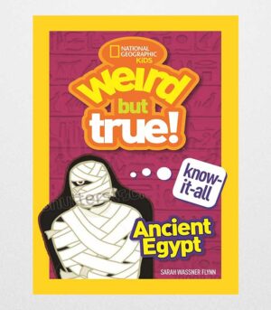 Weird But True KnowItAll: Ancient Egypt