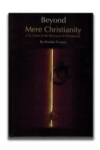 Beyond Mere Christianity