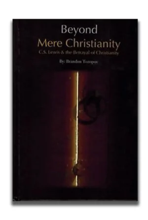 Beyond Mere Christianity