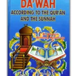 Dawah According to the Quran and the Sunnah