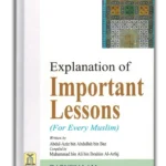 Explanation of Important Lessons Every Muslim
