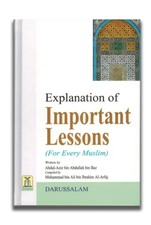 Explanation of Important Lessons Every Muslim