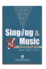 Singing and Music In Islamic Perspective
