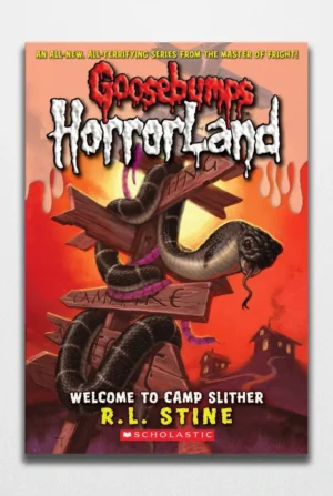 Welcome to Camp Slither by R L Stine