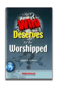 Who Deserves to be Worshipped