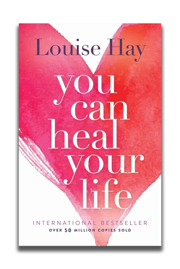 You can Heal Your Life