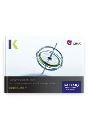 Kaplan CIMA Fundamentals of Ethics Governance and Law BA4 Revision Cards