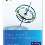Kaplan CIMA Fundamentals of Management Accounting BA2 Exam Kit