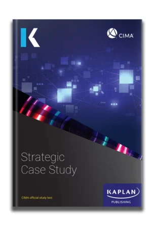 Kaplan CIMA Strategic Case Study
