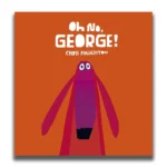 Oh No George!