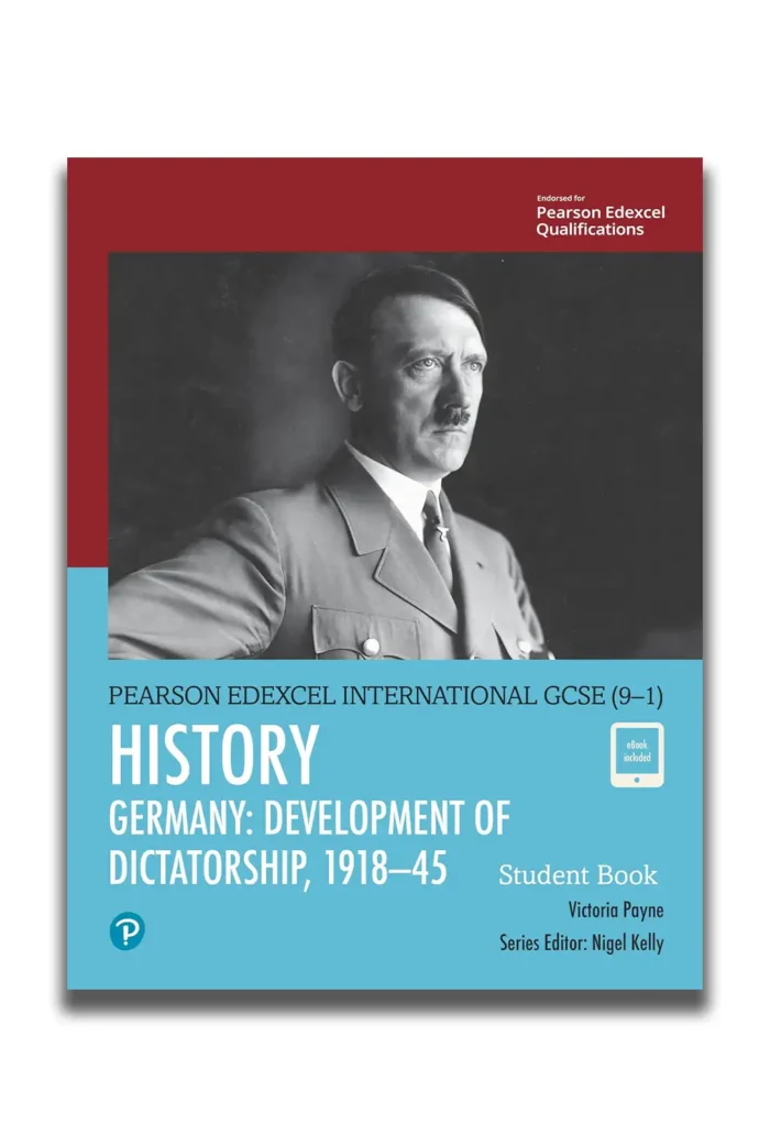 Pearson Education Limited Edexcel International GCSE (9-1) History Development of Dictatorship: Germany 1918–45 Student Book