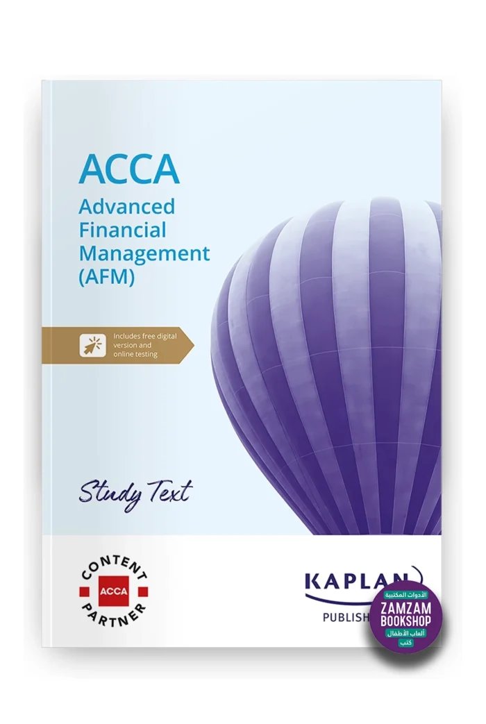 Kaplan ACCA Advanced Financial Management (AFM) Study Text