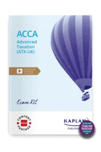 Kaplan ACCA Advanced Taxation (ATX) FA24 Exam Kit