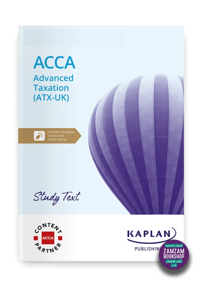 Kaplan ACCA Advanced Taxation (ATX) FA24 Study Text