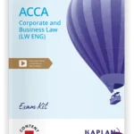 Kaplan ACCA Corporate and Business Law England (LW) Exam Kit