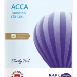 Kaplan ACCA Taxation FA24 Study Text